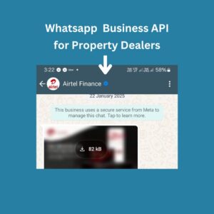 Whatsapp Business API for Property Dealers